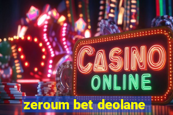 zeroum bet deolane